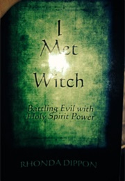 I Met a Witch (Rhonda Dippon)