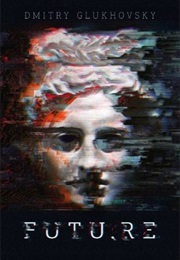 FUTU.RE (Dmitry Glukhovsky)