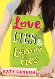 Love, Lies and Lemon Pies (Katy Cannon)