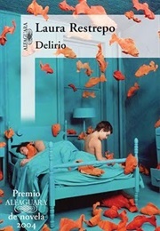 Delirio (Laura Restrepo)