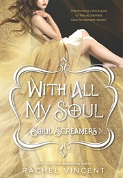 With All My Soul (Rachel Vincent)