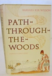 Path-Through-The-Woods (Barbara Ker Wilson)
