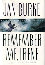 Remember Me, Irene (Jan Burke)