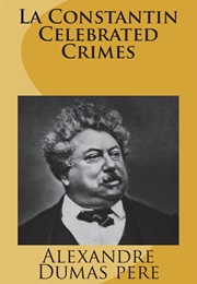 La Constantin Celebrated Crimes (Alexandre Dumas)