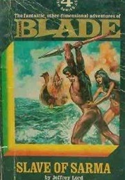 Slave of Sarma (Richard Blade #4) (Jeffrey Lord)