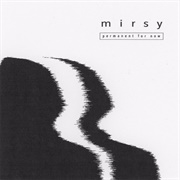Mirsy - Permanent for Now (2019)