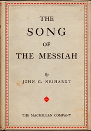 The Song of the Messiah (John G. Neihardt)