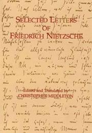 Selected Letters of Friedrich Nietzsche