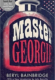 Master Georgie (Beryl Bainbridge (Introduction by John Banville))