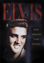 Elvis Presley - Rare Moments With the King (2003)