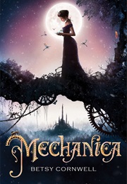 Mechanica (Betsy Cornwell)