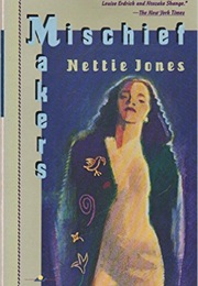 Mischief Makers (Nettie Jones)