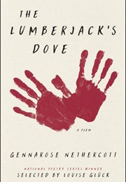 The Lumberjack's Dove (Genna Rose Nethercott)