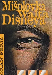 Mišolovka Walta Disneya (Zoran Ferić)