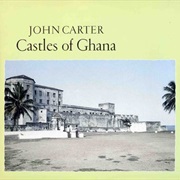 John Carter - Castles of Ghana