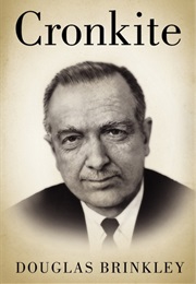 Cronkite (Douglas G. Brinkley)