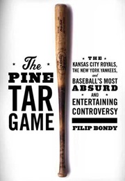The Pine Tar Game (Filip Bondy)