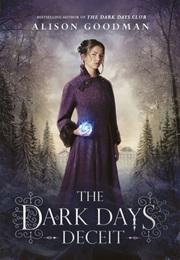 The Dark Days Deceit (Alison Goodman)