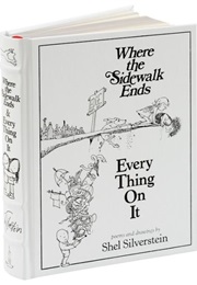 Where the Sidewalk Ends/Every Thing on It: Poems and Drawings by Shel Silverstein (Shel Silverstein)