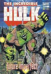 Hulk: Future Imperfect (1992) #1 (Peter David, George Perez)