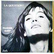 Francoise Hardy: La Question?