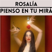 Pienso En Tu Mirá - Rosalía