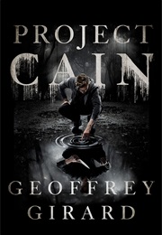 Project Cain (Geoffrey Girard)