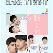 Make It Right 2: The Series