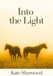 Into the Light (Kate Sherwood)