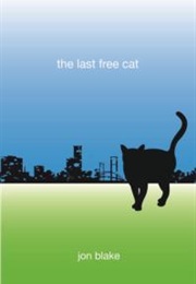 The Last Free Cat (Jon Blake)