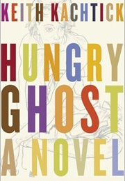 Hungry Ghost (Keith Kachtick)