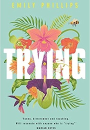 Trying (Emily Phillips)
