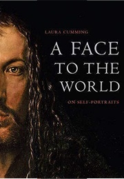 A Face to the World (Laura Cumming)