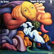 Le Orme - Uomo Di Pezza