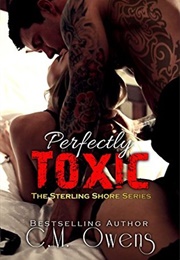 Perfectly Toxic (C.M. Owens)