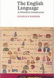 The English Language: A Historical Introduction (Charles Barber)
