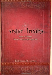 Sister Freaks (Rebecca St. James)