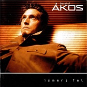 Ákos – Ismerj Fel (1999)