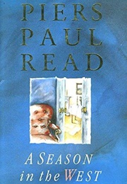 A Season in the West (Piers Paul Read)