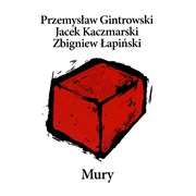 Przemysław Gintrowski, Jacek Kaczmarski, Zbigniew Łapiński - Mury
