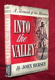 Into the Valley: A Skirmish of the Marines (John Hersey)