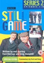 Still Game (2002)