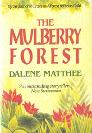 The Mulberry Forest (Dalene Matthee)