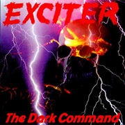 The Dark Command - Exciter