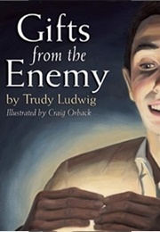 Gifts From the Enemy (Trudy Ludwig)