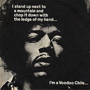Voodoo Child (Slight Return) (The Jimi Hendrix Experience)