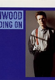 Steve Winwood: Holding on (1988)