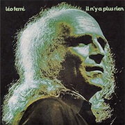 Léo Ferré - Il N'y a Plus Rien