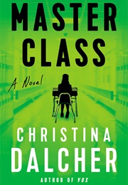Master Class (Christina Dalcher)