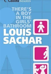 There&#39;s a Boy in the Girl&#39;s Bathroom (Louis Sachar)